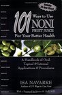 101 Ways to Use Noni Fruit Juice