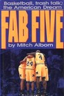 Fab Five: Basketball, Trash Talk, the American Dream