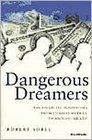 Dangerous Dreamers The Financial Innovators from Charles Merrill to Michael Milken