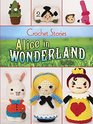 Crochet Stories Alice in Wonderland