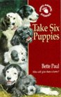 Take Six Puppies