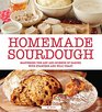 Homemade Sourdough Mastering the Art and Science of Baking with Starters and Wild Yeast