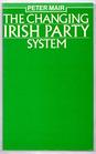 The Changing Irish Party System Organization Ideology and Electoral Competition