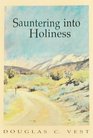 Sauntering into Holiness