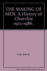 The Making of Men A History of Churchie 1912  1986