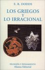 Los griegos y lo irracional / The Greeks and the Irrational