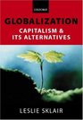 Globalization Capatalism and Its Alternatives