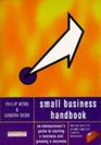 Small Business Handbook  An Entrepreneur's Guide to Starting a Business and Growing a Business