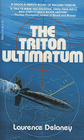 The Triton Ultimatum