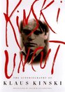 Kinski Uncut  The Autobiography of Klaus Kinski