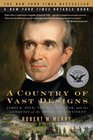 A Country of Vast Designs: James K. Polk and the Conquest of the American Continent