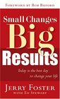 Small Changes Big Results