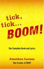 Tick Tick  Boom The Complete Book And Lyrics