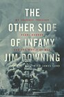 The Other Side of Infamy My Journey through Pearl Harbor and the World of War