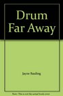 Drum Far Away