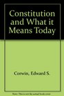 Edward S. Corwin's The Constitution and what it means today