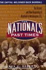 The Nationals Past Times The History And New Beginning Of Baseball In Washington Dc