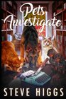 Pets Investigate Volume 1  A Collection of Short Stories