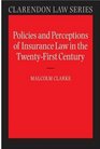 Policies and Perceptions of Insurance Law in the Twenty First Century