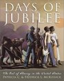 Days of Jubilee The End of Slavery in the United States