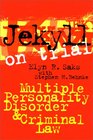 Jekyll on Trial Multiple Personality Disorder and Criminal Law