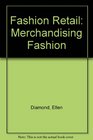 Fashion Retail Merchandising Fashion