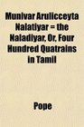 Munivar Arulicceyta Nalatiyar  the Naladiyar Or Four Hundred Quatrains in Tamil