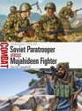 Soviet Paratrooper vs Mujahideen Fighter Afghanistan 197989