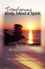 Transforming Body Mind and Spirit The NonDiet Way to Live Fit Trim Healthy for Life