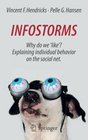 Infostorms Why do we 'like' Explaining individual behavior on the social net