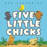 Five Little Chicks An Easter And Springtime Book For Kids