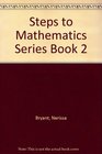 Steps to Mathematics Series Book 2