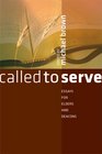 Called to Serve: Essays for Elders and Deacons