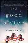 The Good Sister A Novel
