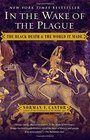In the Wake of the Plague: The Black Death and the World It Made