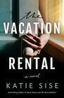 The Vacation Rental A Novel