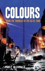 Colours IrelandFrom Bombs To Boom