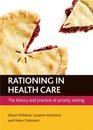 Rationing in health care The theory and practice of priority setting