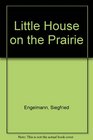 Little House on the Prairie