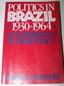 Politics in Brazil 19301964 An Experiment in Democracy