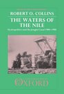 The Waters of the Nile Hydropolitics and the Jonglei Canal 19001988