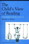 Child's View of Reading The Understanding for Teachers and Parents