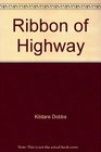 Ribbon of Highway