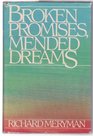 Broken Promises Mended Dreams