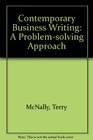 Contemporary Business Writing A ProblemSolving Approach