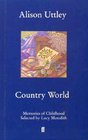 Country World Memories of Childhood