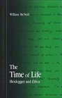 The Time of Life Heidegger and Ethos