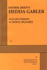 Henrik Ibsen's Hedda Gabler English Version