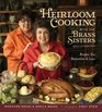 Heirloom Cooking With the Brass Sisters Recipes You Remember and Love