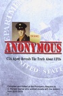 Anonymous: A Former CIA Agent comes out of the Shadows to Brief the White House about UFOs